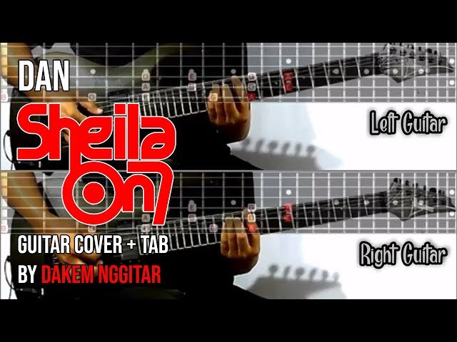 Sheila On 7 - Dan (Guitar Cover) Tab Version class=