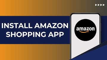 Amazon Shopping App Download and Install In Android and iPhone