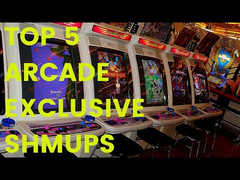 Top 5 Arcade Exclusive SHMUPS