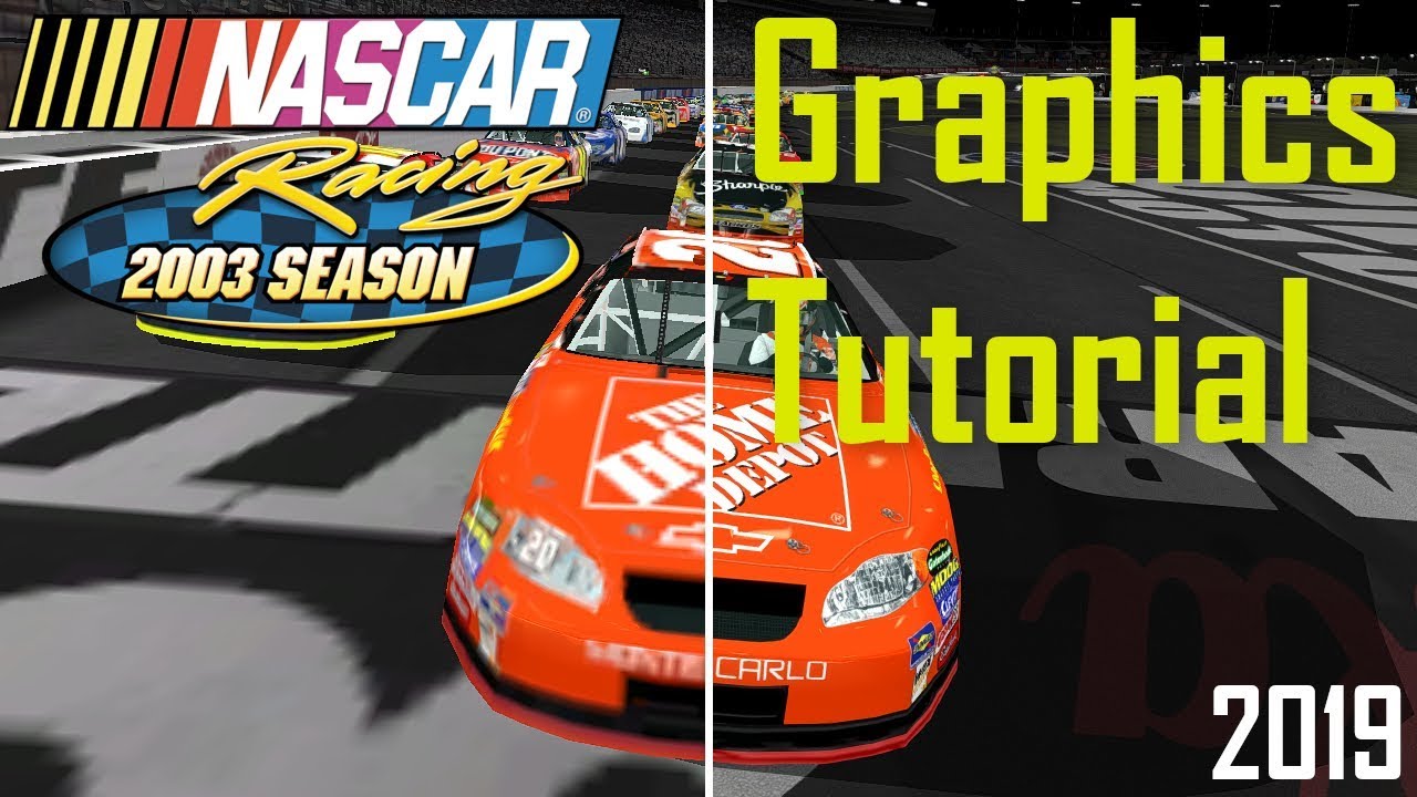 NASCAR Racing 2003 Graphics Tutorial (2019)