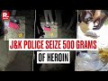 Breaking J K Police Seize 500 Grams Of Heroin In Chillar Village Along Samba International Border Breaking J K Police Seize 500 Grams Of Heroin In Chillar Village Along Samba International Border