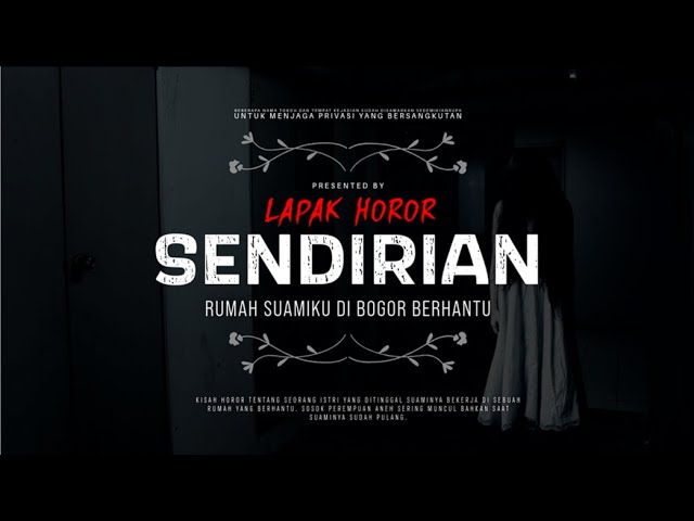 SENDIRIAN - RUMAH SUAMIKU DI BOGOR BERHANTU | #CeritaHoror Ep:1657 #LapakHoror class=