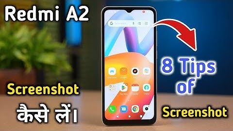 Redmi A2, screenshot, Redmi A2 screenshot, Redmi A2 me screenshot kaise le, Redmi A2