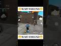 WAIT FOR END 😁 #freefirefunnyshorts #freefire #freefireshorts