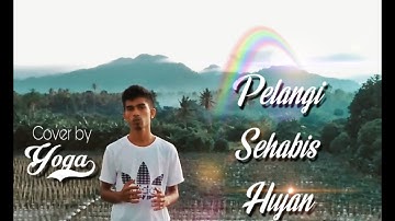 Pelangi Sehabis Hujan Cover by Yoga7x - Rohani Kristen