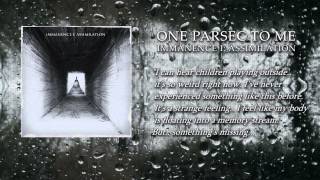One Parsec To Me - Immanence I: Assimilation (Album Track)