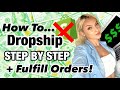 How To DropShip & Fulfill Orders (EASIEST WAY) Without Shopify!