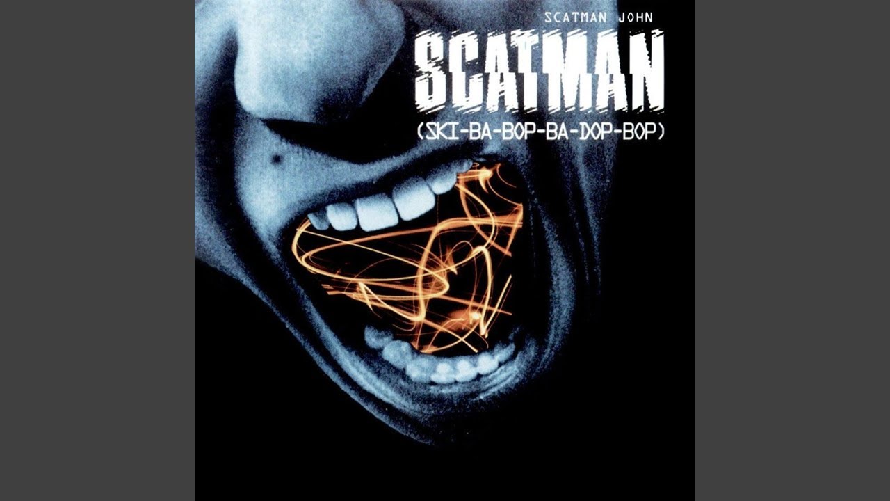 Scatman Ski Ba Bop Ba Dop Bop