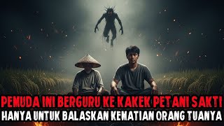 Download Lagu PEMUDA INI BERGURU KE PETANI TUA SAKTI UNTUK BALASKAN KEMATIAN ORANG TUANYA YANG DI TUMBALKAN DUKUN MP3