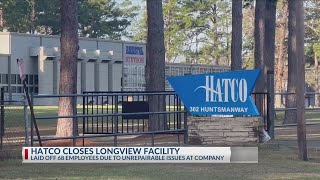 Longview company lays off 68 employees due to extensive facility issues