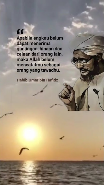 Story wa [Habib Umar Bin Hafidz]
