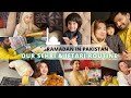 Ramadan in Pakistan with husband after so long | OUR SEHRI AND IFTARI ROUTINE | SidraMehran vlogs