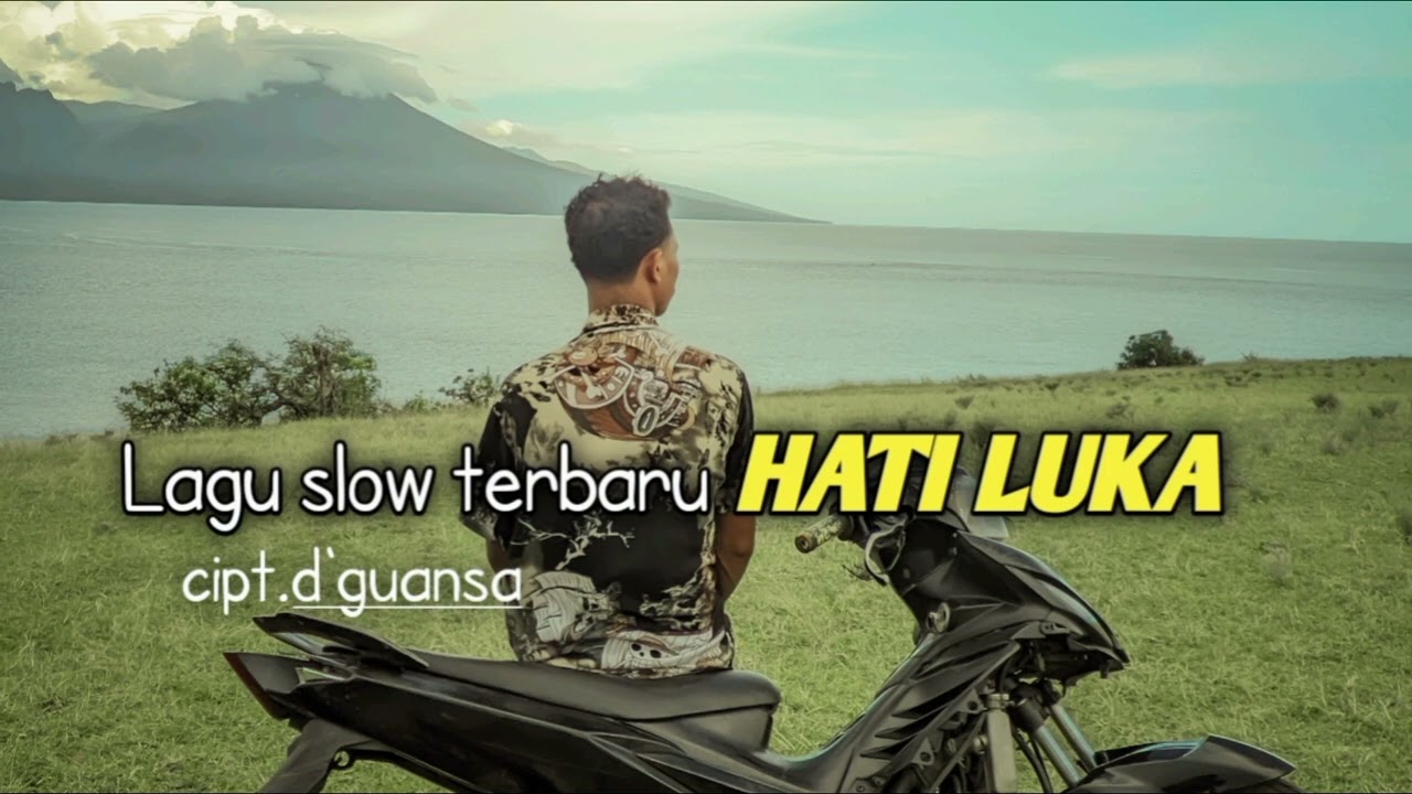 ||HATI LUKA|| lagu slow terbaru||cipt.dguansa