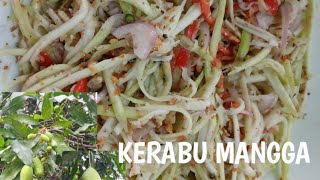 KERABU MANGGA MUDA ( SEDAP DAN MUDAH)