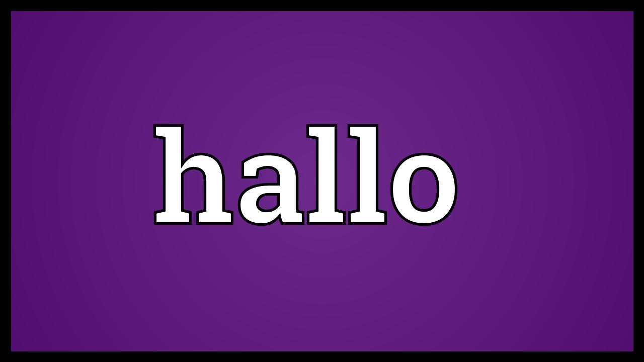 hallo meaning youtube