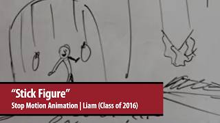 "Stick Figure" by Liam (Class of 2016) | Stop Action Animation