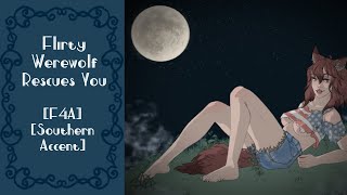 Flirty Werewolf Rescues You [F4A] [Southern Accent] [ASMR RP]