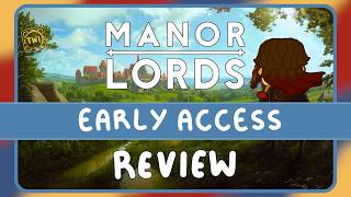 So, How IS Manor Lords in 2026