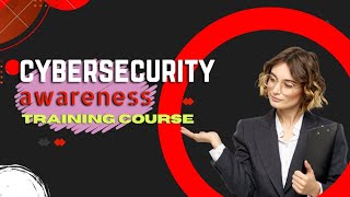 Cyber Security Awareness Training Course