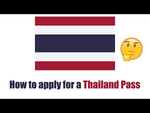 How to apply for a Thailand Pass to travel to Thailand - Thailand Pass Step by Step