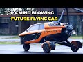 How to top 4 future mind blowing terrafugia tf.x | change 184 | flike | pal.v liberty | flying car |