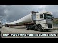 HGV - VLOG | WIND TURBINE BLADES | #202