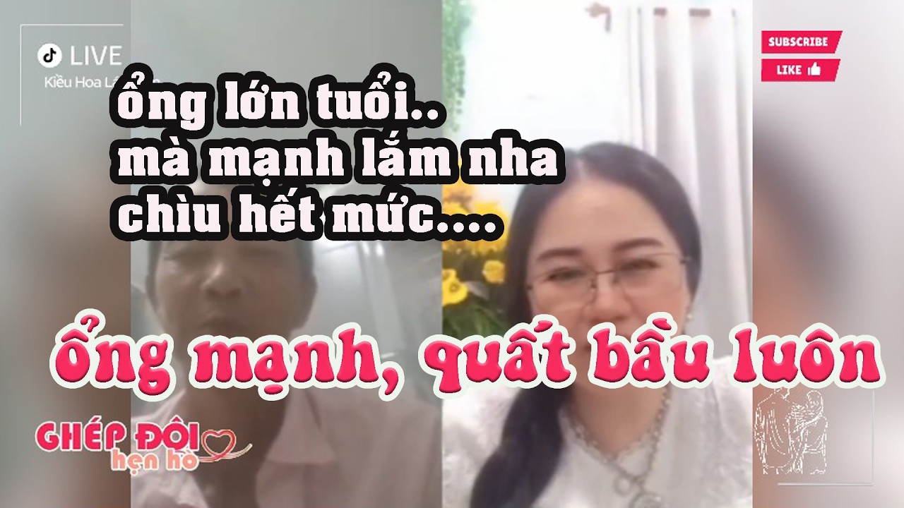 Thắm ghép đôi. Ổng nói quất bầu dư sức, thích cái gì chìu cái đó