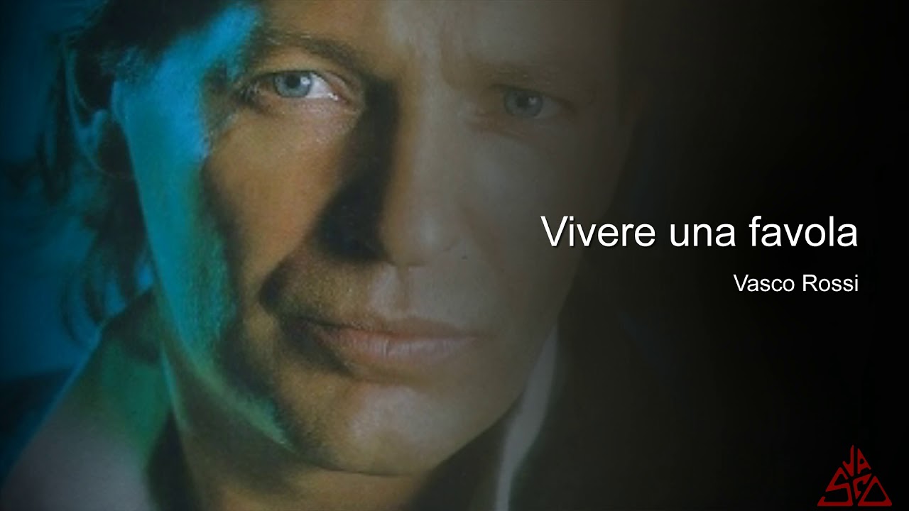 Vasco Rossi - Vivere una favola - YouTube