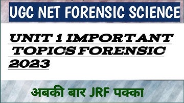 Unit 1 || important topic || ugc net forensic science