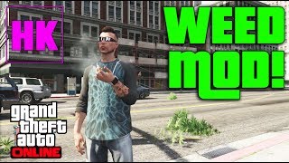 GTA Online - Weed On The Streets! ( Marijuana Mod )