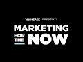 VaynerX Presents: Marketing for the Now Episode 17 with Gary Vaynerchuk