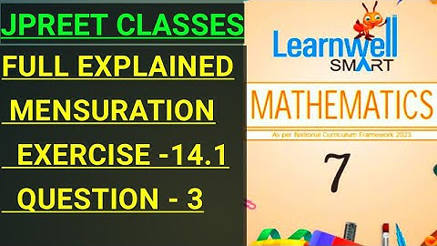 #class7 #viralvideo#learnwell #chapter14 #mensuration #introduction exercise 14.1 question 3 #jpreet