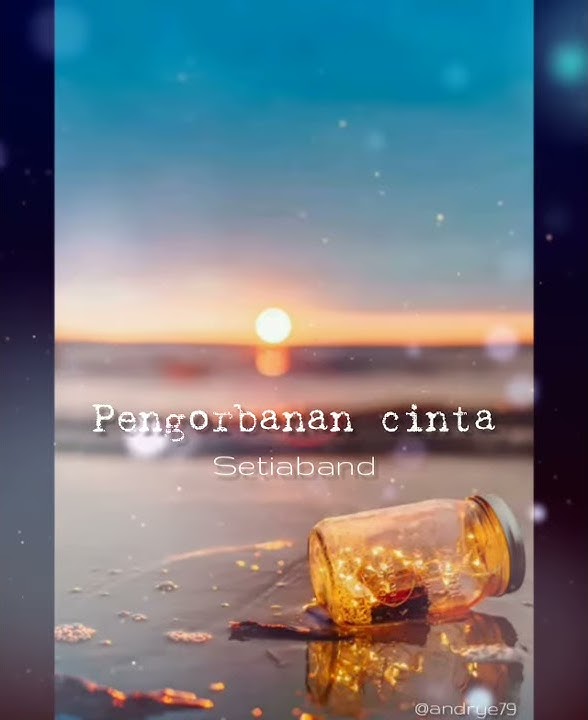 Pengorbanan cinta Story whatsapp
