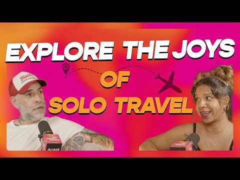 Exploring The Joys Of Solo Travel
