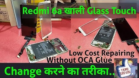 Redmi 6a Touch Screen Replacement || Without Oca Glue & OCA Machine || Mobile Glass Repair.