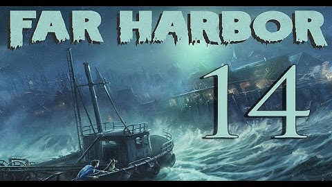 Far Harbor 14: Visions in the Fog