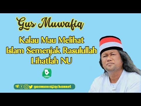 ceramah-gus-muwafiq-:-kalau-mau-melihat-islam-semenjak-rasulullah-yang-masih-komplit,-lihatlah-nu