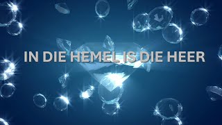 In die Hemel is die Heer with lyrics - Louis Britz