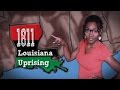 Who Said We Didn&#39;t Fight Back?...Louisiana Uprising of 1811