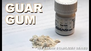 Guar Gum - The ultimate ice cream stabilizer?