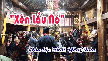 Khám phá Lễ hội Xến Lẩu Nó | Nét đẹp văn hóa dân tộc Thái Yên Châu