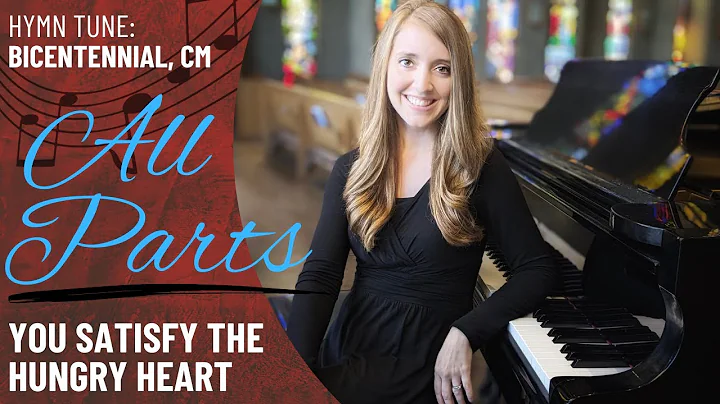 You Satisfy the Hungry Heart *GIA (All Parts)