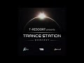 Trance station chapter 167 with tresoortuplifting  tech trance mix
