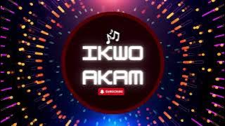 IKWO AKAM Featuring JANET MICHAEL (RABBONI), DAVID SUNDAY, OKU PRAISE, PROPHET IME SAMPSON