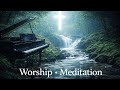 PIANO WORSHIP 🎹🔥 | Best Worship Meditation • Prayer &amp; Relaxing Music