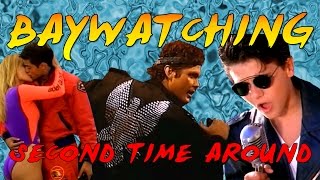 Baywatching Second Time Around