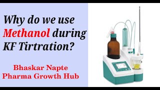 Why do we use Methanol as a solvent during KF Titration