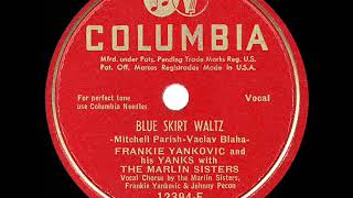 Miniatura del video "1949 HITS ARCHIVE: Blue Skirt Waltz - Frankie Yankovic (his original version)"