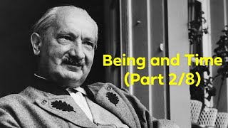 Martin Heidegger's "Being and Time" (Part 2/8)