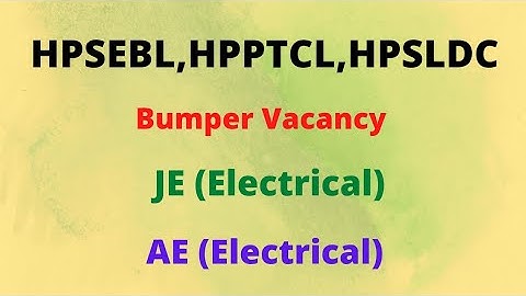 HPSEBL,HPPTCL,HPSLDC || JE(Electrical) Vacancies 2022 || AE (Electrical) Update !!